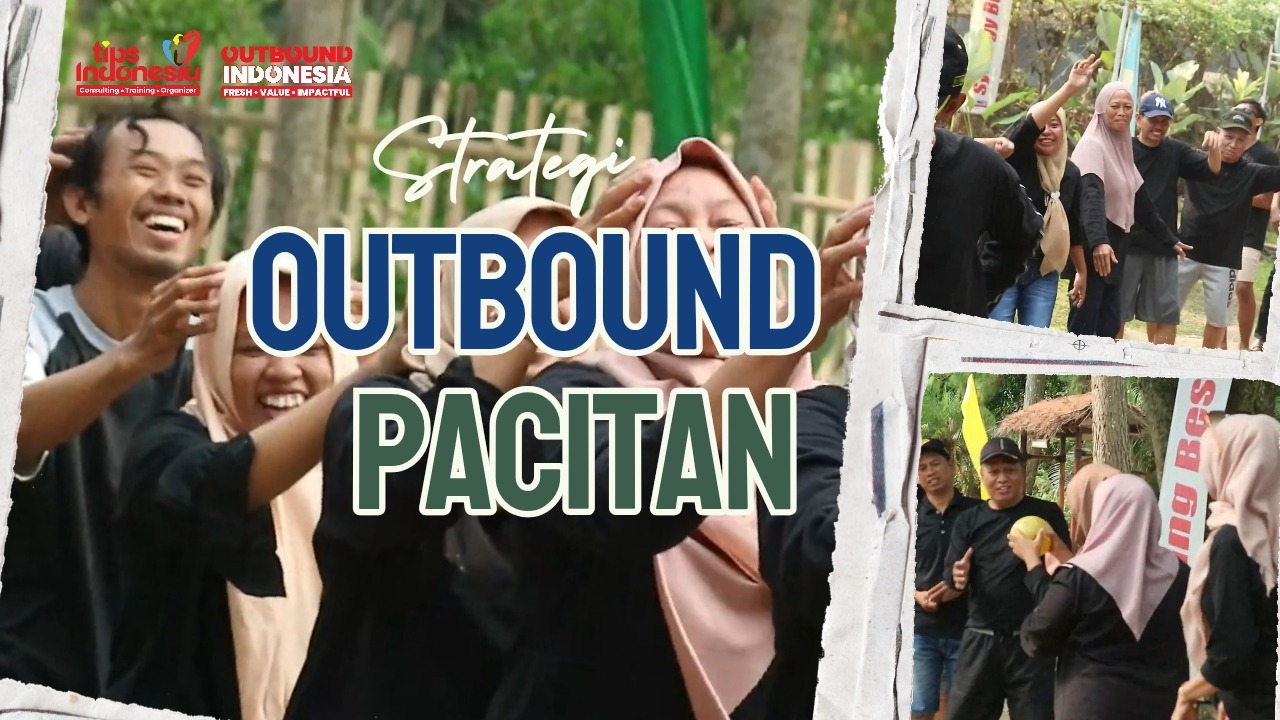 OUTBOUND PACITAN FUN CHALLENGE | TIPS INDONESIA | 0878-3615-2078