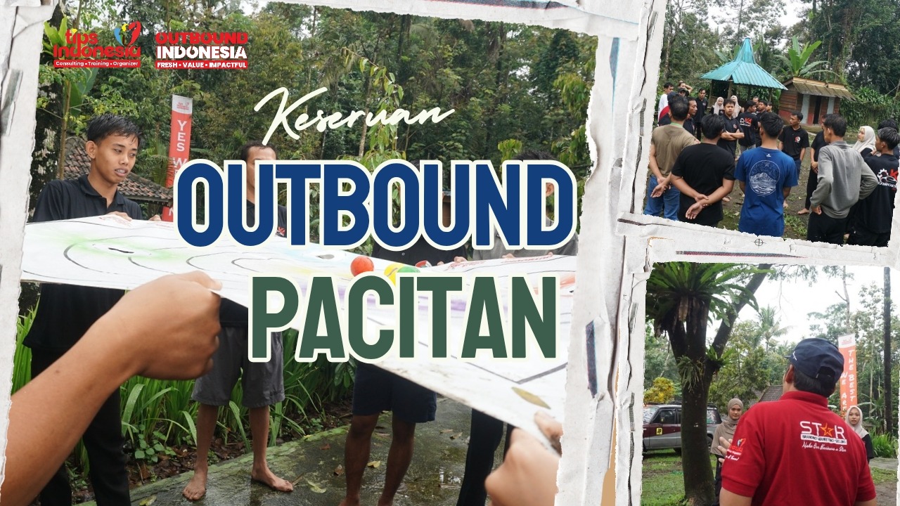 OUTBOUND KARYAWAN PACITAN EXPERIENCE | TIPS INDONESIA | 0878-3615-2078