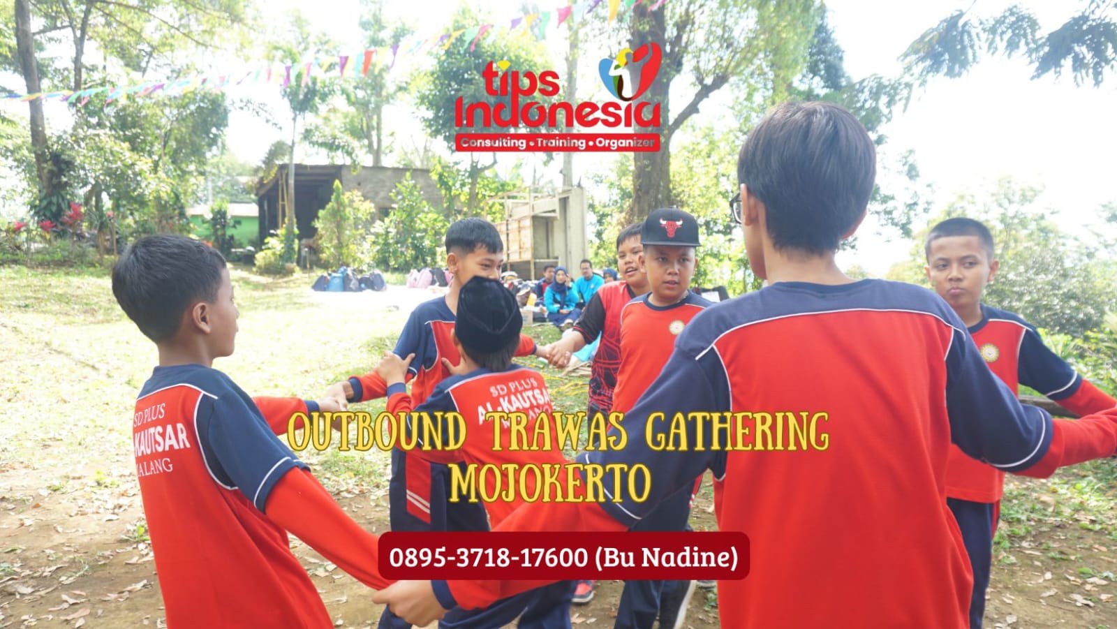 OUTBOUND TRAWAS GATHERING MOJOKERTO | TIPS INDONESIA | 0895 3718 17600